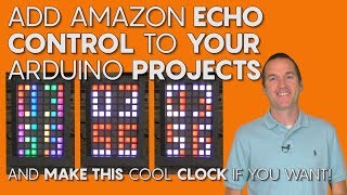 Alexa Control For Your Diy Projects And A Cool Led Clock If You Want.