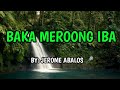 Baka Meroong Iba - Jerome Abalos (KARAOKE VERSION)