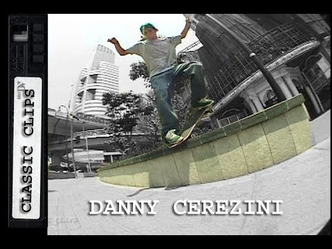 Danny Cerezini Skateboarding Classic Clips #143 China