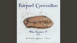 Watch Fairport Convention Let It Go video