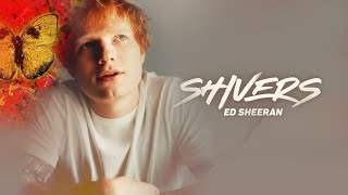 Vietsub | Shivers - Ed Sheeran | Lyrics 