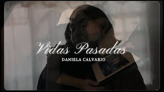 Daniela Calvario - Vidas Pasadas