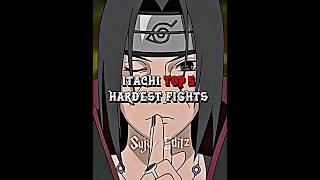 Itachi Top 5 Hardest Fights