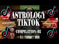 Astology TikTok Compilation 02 - HOROSCOPE, TAROT, OTHERS