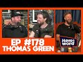 Thomas Green | Have A Word Podcast #178