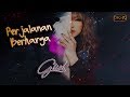 Gisel - Perjalanan Berharga (Official Lyric Video)