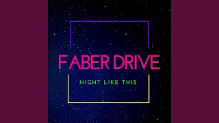 Watch Faber Drive Night Like This feat Rod Black  Hinsley video