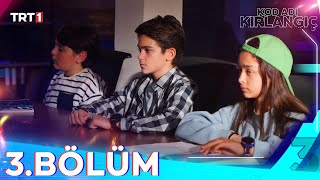 Kod Adı Kırlangıç 3.Bölüm Trt1