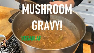 Ep. 03: VEGAN GRAVY! How to Make Chef Mary's Mushroom Gravy
