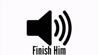 Finish Him Sound Effect (HD)