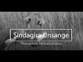 Théophile Ntibahanana...Sindagira Unsange (Mumagambo/Lyrics)
