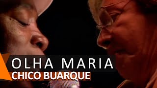 Watch Chico Buarque Olha Maria video