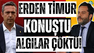 Erden Timur konuştu | Fenerbahçe'nin algısı çöktü | Erkan Engin skandalı | Erden