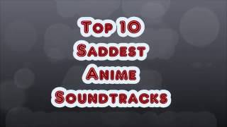 Top 10 saddest anime soundtrack