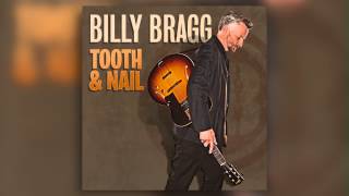 Watch Billy Bragg Your Name On My Tongue video
