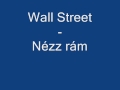 Wall Street - Nézz rám