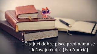Čitajući Dobre Pisce Pred Nama Se Dešavaju Čuda Ivo Andrić - Pismeni Sastav - Sveznalica Mica