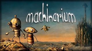 Machinarium Ost Tomas Dvorak, Vojtech Zelinsky Full Timestamps Original Game Soundtrack