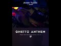 Ghetto anthem ..... Junior Taurus ft Secret