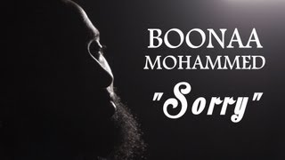 Watch Boonaa Mohammed Sorry video