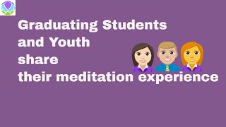 Graduating students and youth sharing meditation experience.|Students enjoy meditation-manifestation
