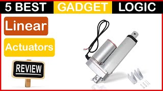 Best Linear Actuators In 2023 Top 5 Tested & Buying Guide