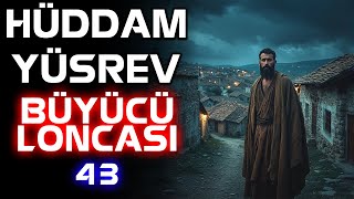 Hüddam Yüsrev 43.Bölüm - Büyücü Loncası Korku Hikayeleri Hüddam Paranormal