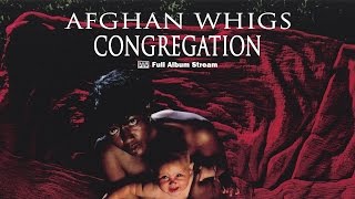 Watch Afghan Whigs Congregation video