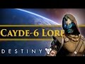 Destiny Lore - The stories of Cayde 6 (Extra Lore)