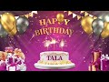 TALA | Happy Birthday To You | Happy Birthday Songs 2021