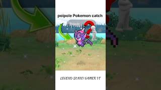 Poipole Pokemon Catch