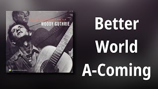Watch Woody Guthrie Better World Acomin video