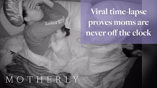 Viral time-lapse proves moms are never off the clock