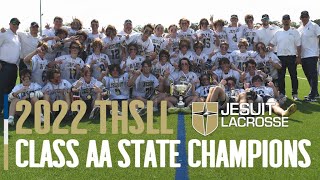 Jesuit Dallas Lacrosse - State Championship Game Highlights - May 8, 2022
