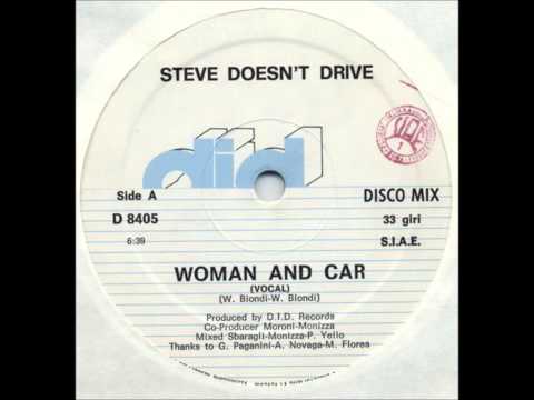 Steve Doesn&#039;t Drive - Woman And Car (Vocal 1983 Did Records)