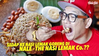 Sedap Ke Nasi Lemak Goreng Di Nale - The Nasi Lemak Co.??