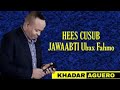 MAXAMED BK |HEES CUSUB|JAWAABTII UBAX FAHMO 2020