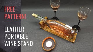 Leather Portable Wine Stand. Diy Leather Wine Stand. Free Patterns