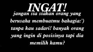 Jangan sia siakan perjuangan seseorang yang hanya ingin membuatmu bahagia😊