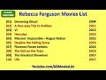 Rebecca Ferguson Movies List