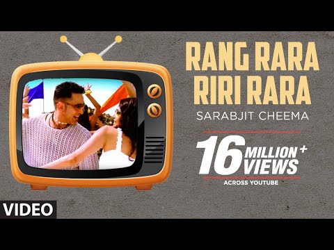 Rang Rara Riri Rara (Full Song) Sarabjit Cheema | Ra Ra Ri Ri...