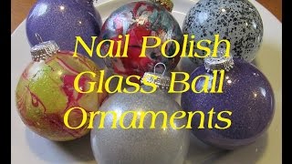 ( DIY ) Nail Polish Glass Ball Ornaments ( DIY ) Nail Polish Glass Ball Ornaments