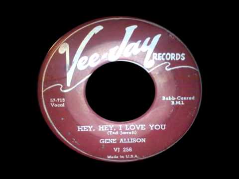 Gene Allison - Hey Hey I Love You