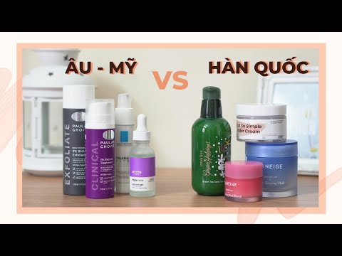 SKINCARE ÂU MỸ VS SKINCARE HÀN Ai "Xịn" Hơn Ai? | Trang & Tiên