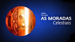 AS MORADAS CELESTIAIS | Pr. Rafael Tomazini