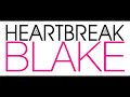 Heartbreak Blake - Song For Nydia