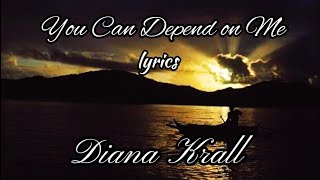 Watch Diana Krall You Can Depend On Me video