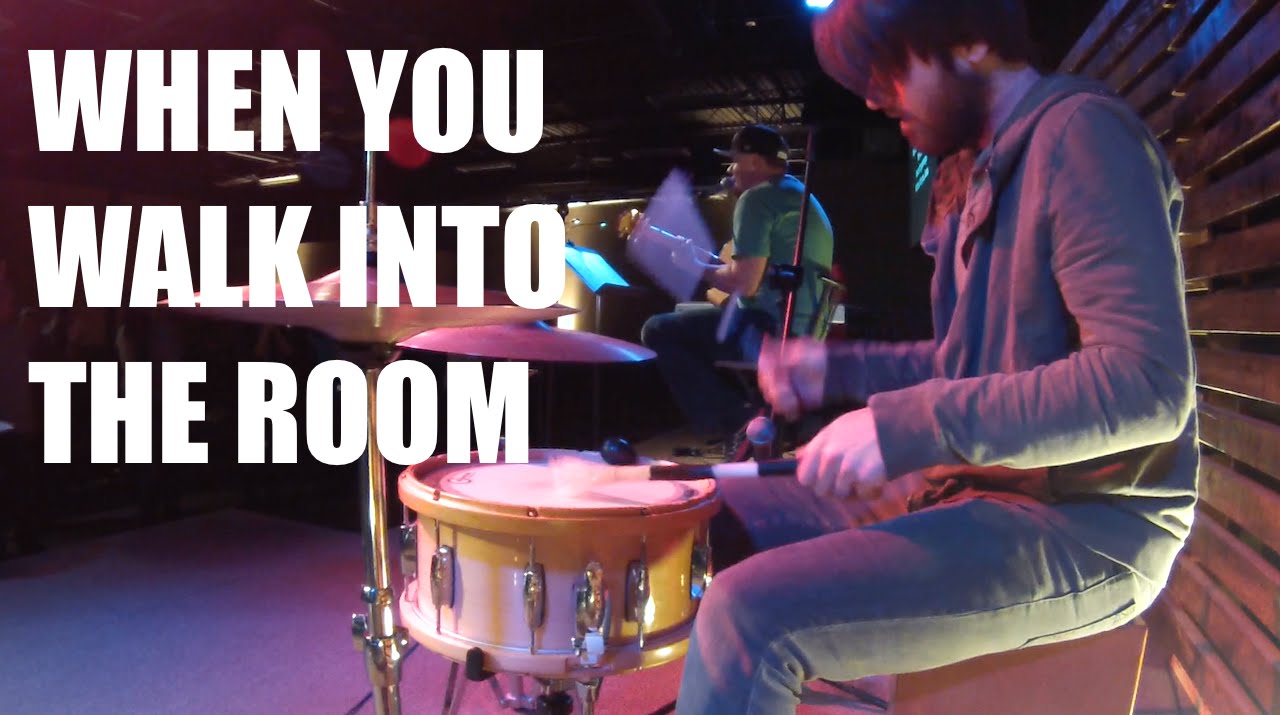 When You Walk Into The Room Live Acoustic Drum Cover YouTube