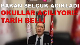 Bakan Selçuk Açikladi Okullar Açiliyor Okullar Açilacak Mi? Okullar Ne Zaman Açilacak Meb
