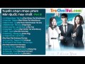 Tuyển chọn nhạc phim Hàn Quốc hay và lãng mạn nhất (Part 3)